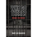 Why Go There?: Because Jesus Would!