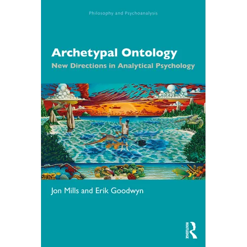Archetypal Ontology: New Directions in Analytical Psychology