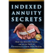 Indexed Annuity Secrets