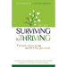 From Surviving to Thriving: 7 Simple Steps to Help You Live a Live You Love!