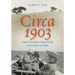 Circa 1903: North Carolina's Outer Banks at the Dawn of Flight