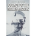 Journey of the Broken Vessels