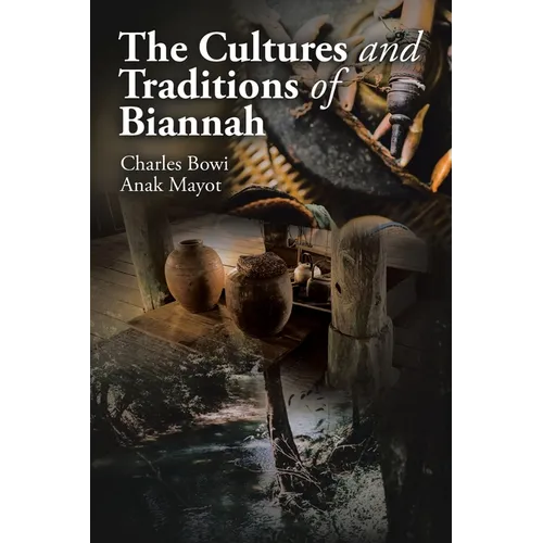 The Cultures and Traditions of Biannah