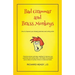 Bad Grammar and Brass Monkeys: How to improve your bloody grammar and writing skills
