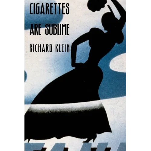 Cigarettes Are Sublime