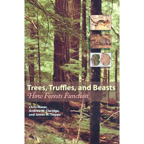 Trees, Truffles, and Beasts: How Forests Function
