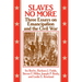 Slaves No More