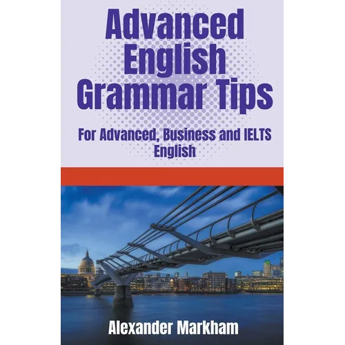 Advanced English Grammar Tips