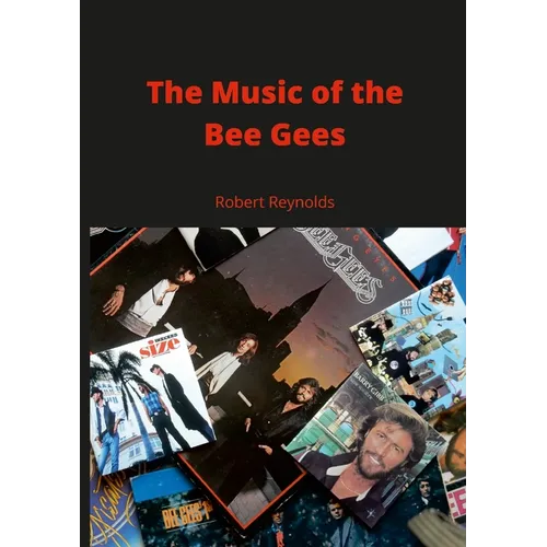 The Music of the Bee Gees