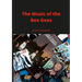 The Music of the Bee Gees