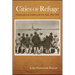 Cities of Refuge: German Jews in London and New York, 1935-1945