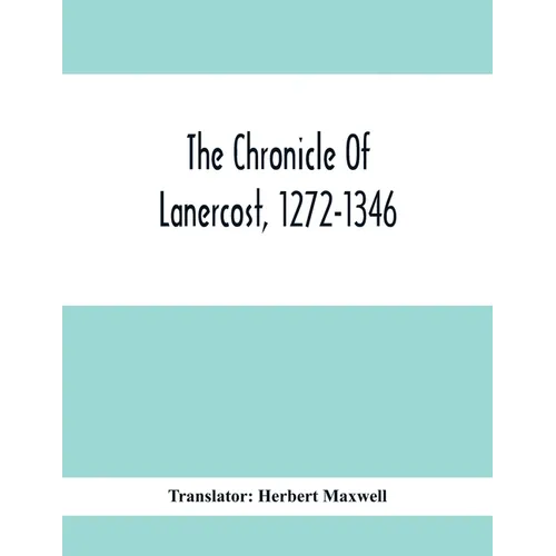 The Chronicle Of Lanercost, 1272-1346