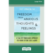 Freedom from Anxious Thoughts and Feelings: A Two-Step Mindfulness Approach for Moving Beyond Fear and Worry (16pt Large Print Edition)