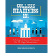 College Readiness 101: A College & Career Workbook For The High School Junior