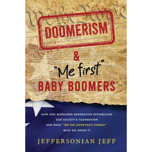 DOOMERISM & "Me first" Baby Boomers