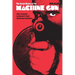 The Social History of the Machine Gun