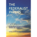 The Federalist Papers: A Modern Translation in Parallel Text