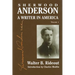 Sherwood Anderson: A Writer in America, Volume 1