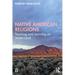 Native American Religions: Teaching and Learning on Stolen Land