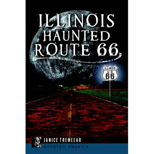 Illinois' Haunted Route 66