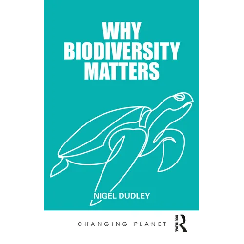 Why Biodiversity Matters