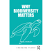 Why Biodiversity Matters