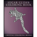 Sugar Glider Coloring Book For Adults: A Stress Relief Adult Coloring Book Containing 30 Pattern Coloring Pages