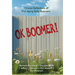 OK Boomer!: Diverse Reflections From Five Aging Baby Boomers
