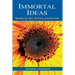 Immortal Ideas: Shared by Art, Science, and Nature