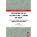 Neoliberalism in the Emerging Economy of India: The Political Economy of International Trade, Investment and Finance