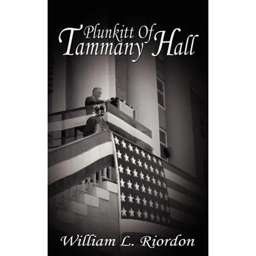 Plunkitt of Tammany Hall