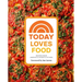 Today Loves Food: Recipes from America's Favorite Kitchen