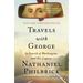 Travels with George: In Search of Washington and His Legacy