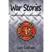 War Stories: Some Memories from the Firehouse Years