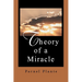 Theory of a Miracle