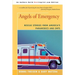 Angels of Emergency: Rescue Stories from America's Paramedics and Emts