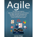 Agile: The Ultimate Guide to Agile Project Management and Kanban for Agile Software Development, Including Explanations for L