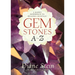 Gemstones A to Z: A Handy Reference to Healing Crystals