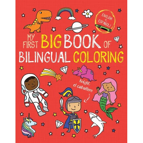 My First Big Book of Bilingual Coloring: Spanish