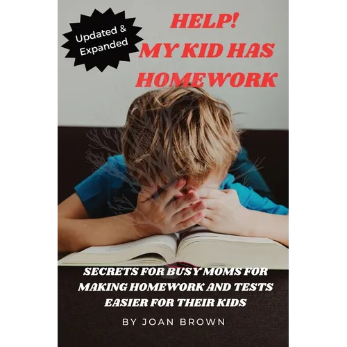 Updated & Revised Help! My Kid Has Homework