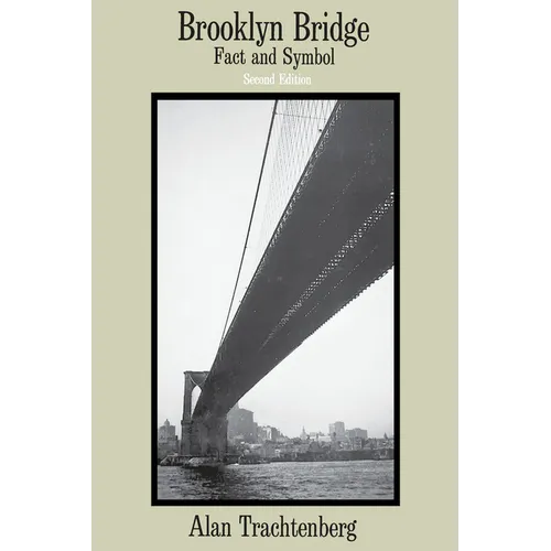 Brooklyn Bridge: Fact and Symbol