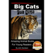 Big Cats For Kids - Amazing Animal Books for Young Readers