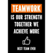 Teamwork is Our Strenght - Together We Achieve More - Best Team Ever: Teamwork Awards - Appreciation Gifts for Employees - Teamwork Gifts - Work Team