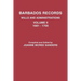Barbados Records. Wills and Administrations: Volume II, 1681-1700