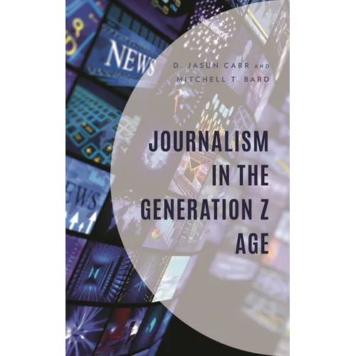 Journalism in the Generation Z Age