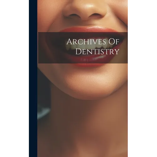 Archives Of Dentistry