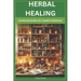 Herbal Healing: Herbal Remedies For Health and Wellness