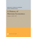 A History of Marxian Economics, Volume I: 1883-1929
