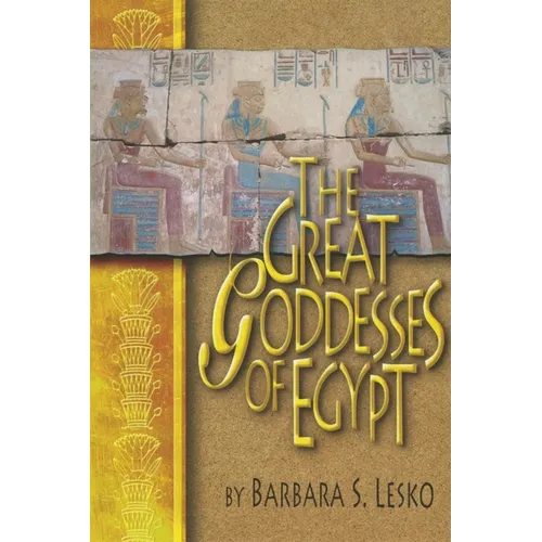 Great Goddesses of Ancient Egypt