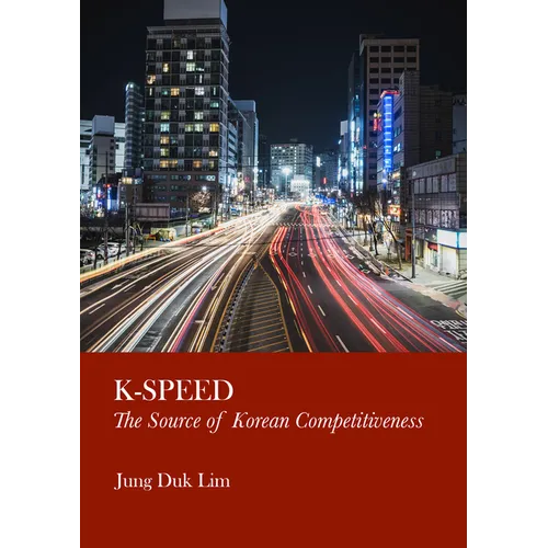 K-Speed: The Source of Korean Competitiveness